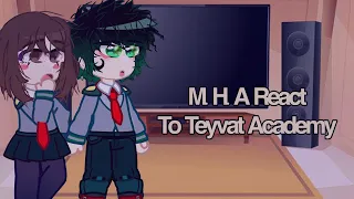 M.H.A React to Teyvat Academy // Part 1: Mondstat // Genshin/Gacha