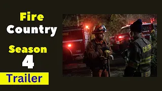 Fire Country Season 4, Story Explained, Release date Fire Country Season 3 Trailer, #firecountry