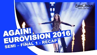 EUROVISION 2016 AGAIN - SEMI – FINAL 1 - RECAP