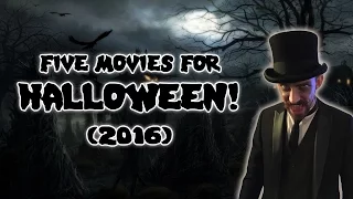 5 Horror Movies for Halloween! (2016)