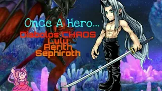 DFFOO Once a Hero... Diabolos Chaos (Aerith Lulu Sephiroth)