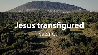 Jesus transfigured | Bible Trek – Nazareth Series – 05