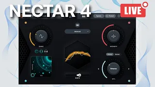 🔴LIVE | Nectar 4 with iZotope - Vocal Processing VST Powerhouse