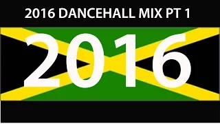 2016 DANCEHALL MIX PT 1 (Vybz Kartel, Mavado, Alkaline, Busy, Konshens)