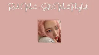 ❝Red Velvet - Soft/Velvet Playlist┊ᵘᵖᵈᵃᵗᵉᵈˎˊ˗