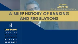 A Brief History of Banking and Regulations (Lessons from Hoover Boot Camp) | Chap 1
