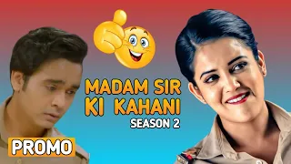 Maddam Sir Season 2 New Promo - Madam sir Ki kahani 😲 | Gulki Joshi ! Madam Sir