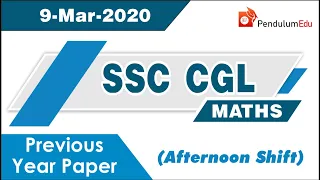 SSC CGL Maths 9 March 2020 Afternoon Shift | SSC CGL Previous Year Paper | SSC CGL 2019-2020