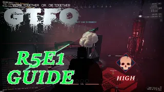 [WARNING: CLASS  ://ERROR!  ALARM DETECTED] - GTFO R5E1 Guide