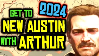 Get to New Austin as ARTHUR (2024) - Red Dead Redemption 2 #rdr2 #arthurmorgan #tutorial #2024