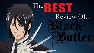 The BEST Review Of Black Butler Season 1