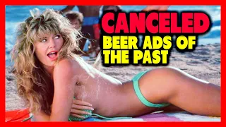 Beer Ads of the Past That Would Be CANCELED Today!