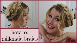 How To: Milkmaid Braids