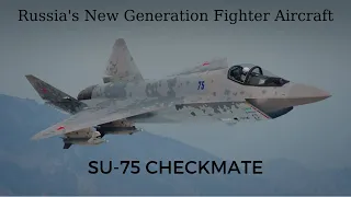 Next generation fighter jet SU-75 Checkmate What are its technical specifications?