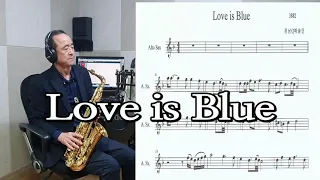 Love is Blue(색소폰,악보포함)//Alto Saxophone Cover