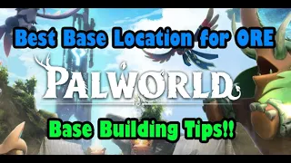 PalWorld - Best Base Location for ORE & Building Tips