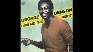 George Benson - Give Me the Night (1980 Single Version) HQ