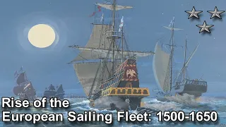 Rise of the European Sailing Fleet: 1500-1650