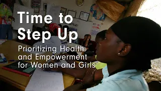 Time to Step Up: Prioritizing Health and Empowerment for Women and Girls