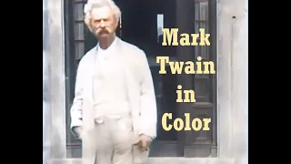 Mark Twain Colorized 1909: Filmed by Thomas Edison at Stormfield - Enhanced Video [60 fps]