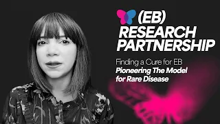 Finding a Cure for EB & Pioneering The Model for Rare Disease | EBRP Yield Giving Open Call