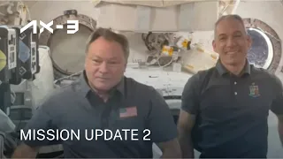 Ax-3 Mission Update #2