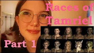 ASMR Races of Tamriel Part 1 (Altmer, Argonian, Bosmer, Breton, Dunmer)