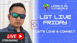 LGT LIVE FRIDAY | Let's Love & Connect