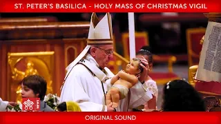 Pope Francis- St. Peter’s Basilica - Holy Mass of the Christmas Vigil 2018-12-24