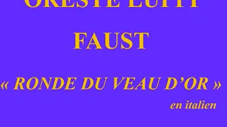 Oreste Luppi   Faust Ronde du Veau d'Or  Fonotipia 92376 enregistré le 27 septembre 1908