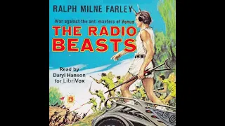 The Radio Beasts by Ralph Milne Farley read by Daryl Hanson Part 2/2 | Full Audio Book