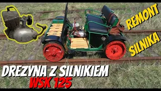 WSK 125 remont silnika z drezyny kolejowej!!! Polska Drezyna DL2