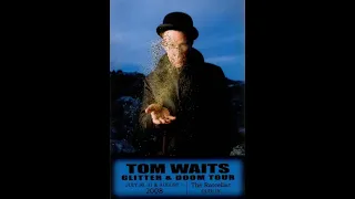 5 | Tom Waits - On The Other Side Of The World - Dublin 2008