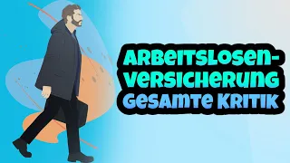 Kritik an den Leistungen der Arbeitslosenversicherung einfach erklärt - Probleme & Geschichte