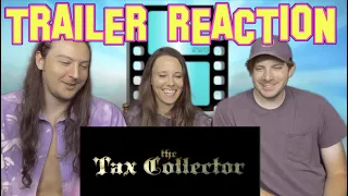 THE TAX COLLECTOR TRAILER REACTION #David Ayer #ShiaLabeouf #TheTaxCollector