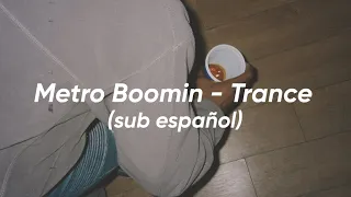 Metro Boomin, Travis Scott, Young Thug - Trance (Sub español)