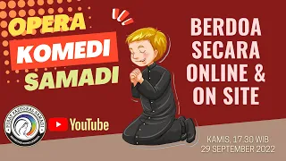 OPERA KOMEDI SAMADI || 29 SEPTEMBER 2022 || Pk. 17.30