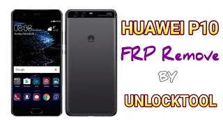 Huawei P10 FRP Remove by UNLOCKTOOL using test point Huawei USB COM 1.0 method