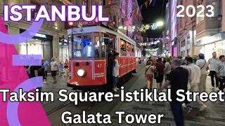 Istanbul Nightlife 2023 WalkingTour,Taksim Square - Istiklal Street - Galata Tower (4K 60fps)
