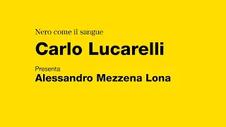 Carlo Lucarelli. Presenta Alessandro Mezzena Lona