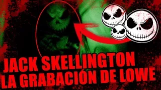 LA GRABACIÓN DE LOWE, LA INVOCACIÓN DE JACK SKELLINGTON NIVEL INFIERNO