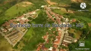 Conheça Serra da Saudade - MG