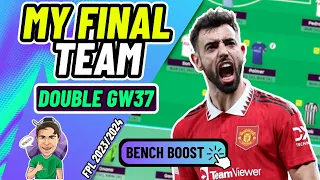 FPL DOUBLE GW37 | MY FINAL TEAM (TOP 7K)! ✅ | Fantasy Premier League 2023/2024