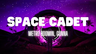 Metro Boomin - Space Cadet ft. Gunna (Lyrics)