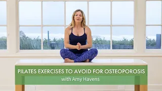 Pilates Exercises to Avoid for Osteoporosis | Pilates Anytime