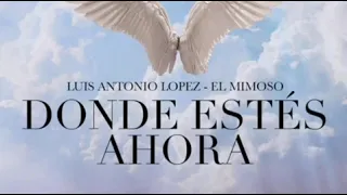 Donde Estés Ahora - El Mimoso