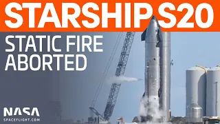 Ship 20 Aborts Static Fire Attempt | SpaceX Boca Chica