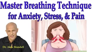 Master Breathing Technique for Anxiety, Stress, & Pain - Dr Mandell