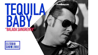 Tequila Baby - Balada Sangrenta - Acústico Ao Vivo no Estúdio Showlivre 2019