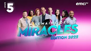 JOUR 5 : LE FINAL ► La Semaine des Miracles (avec l'équipe d'emci) - Évènements EMCI TV - L'éq...